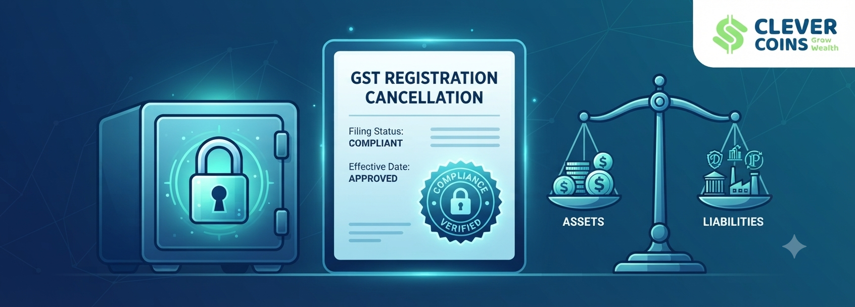 GST Registration Cancellation: The 2026 Compliance Guide